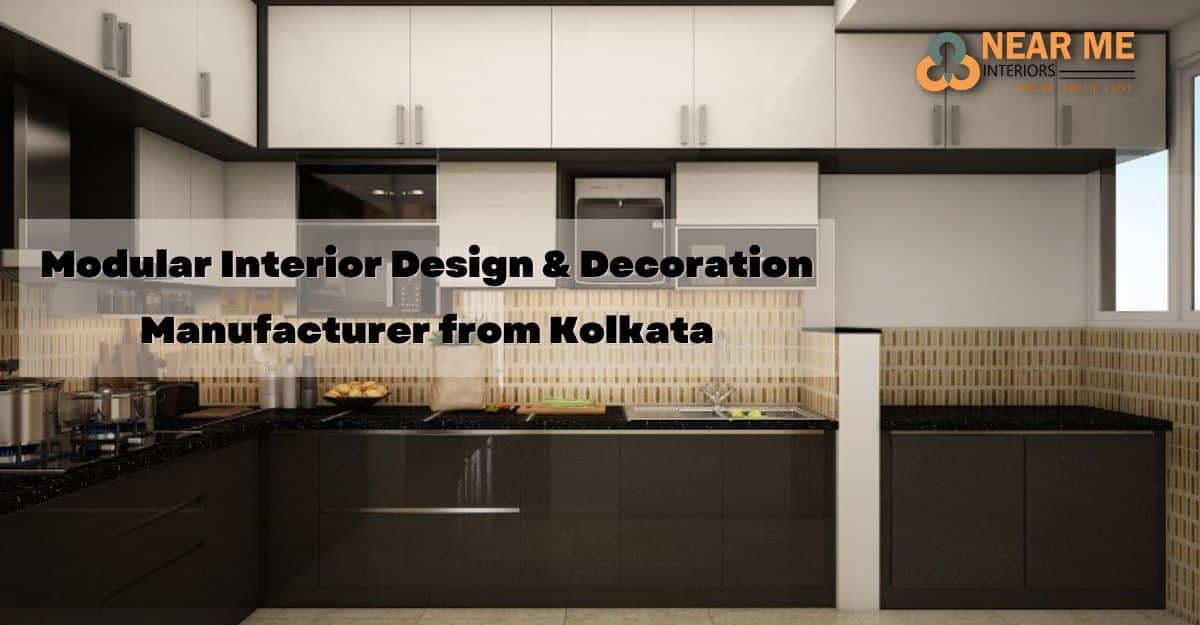 Modular Interior Design & Decoration Manufacturer from Kolkata