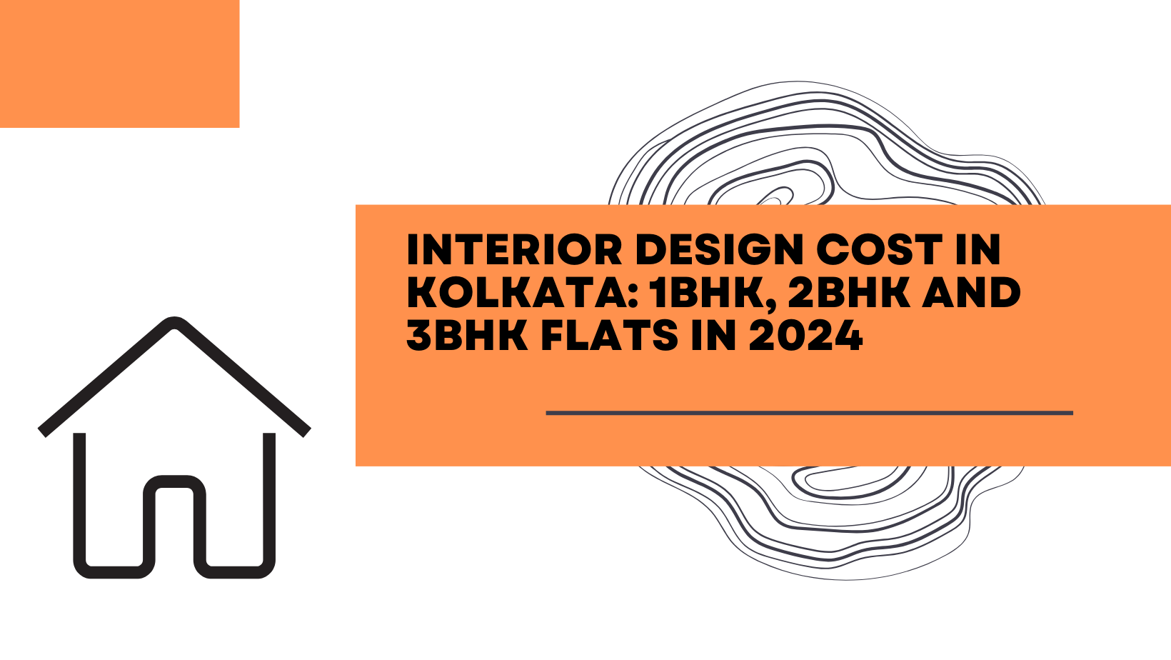 Read more about the article Interior Design Cost in Kolkata: 1BHK, 2BHK and 3BHK Flats in 2024