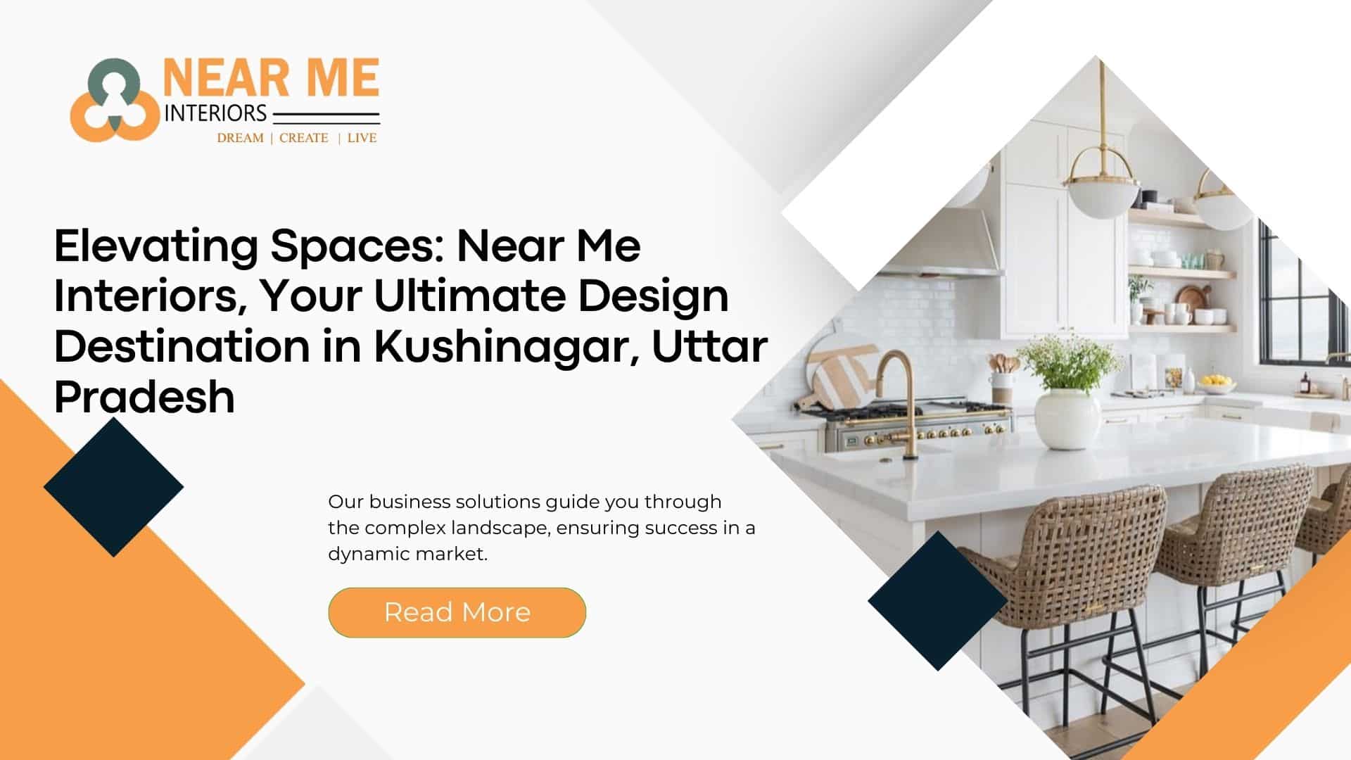 Elevating Spaces: Near Me Interiors, Your Ultimate Design Destination in Kushinagar, Uttar Pradesh