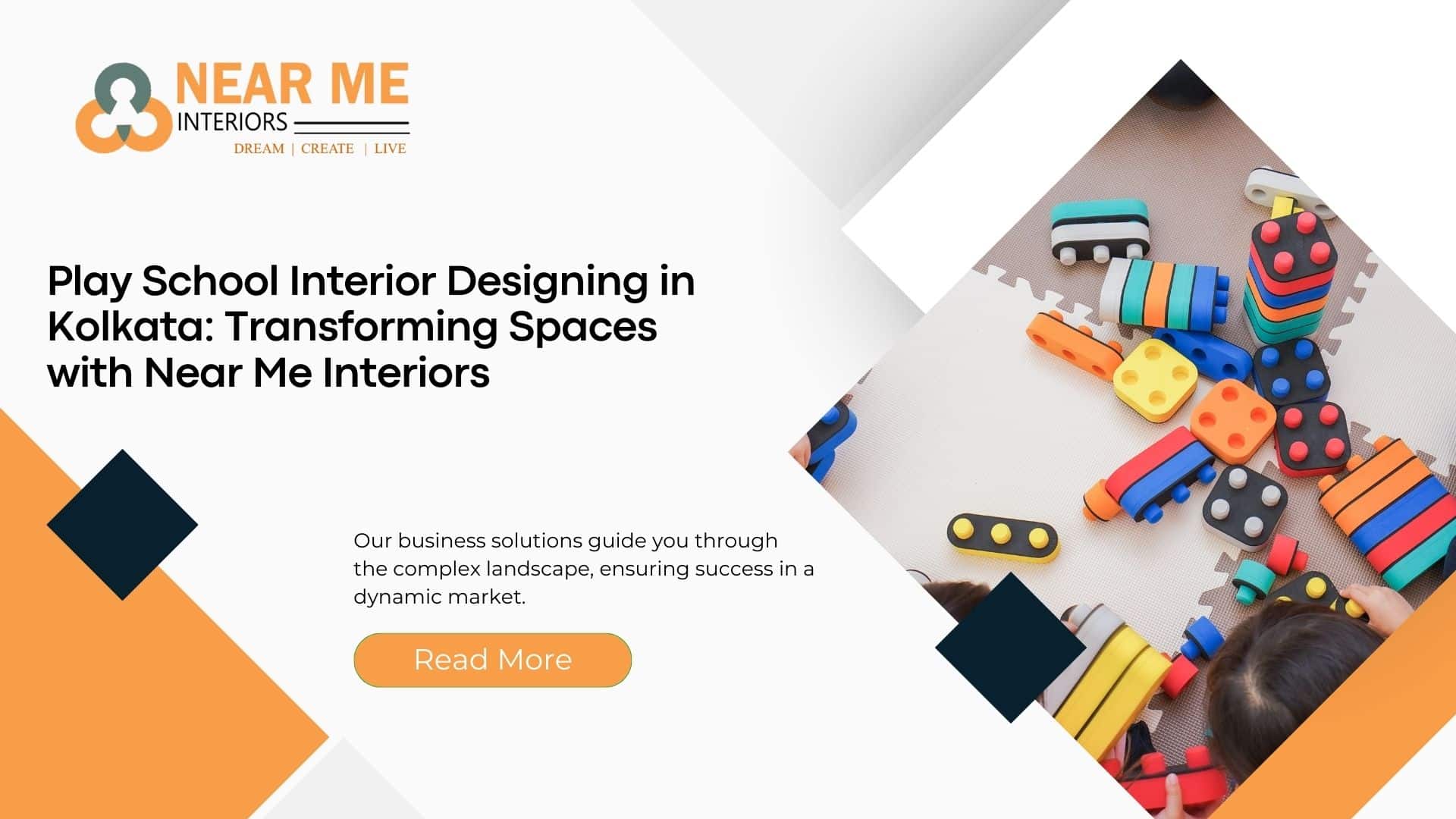 Read more about the article Play School Interior Designing in Kolkata: Transforming Spaces with Near Me Interiors