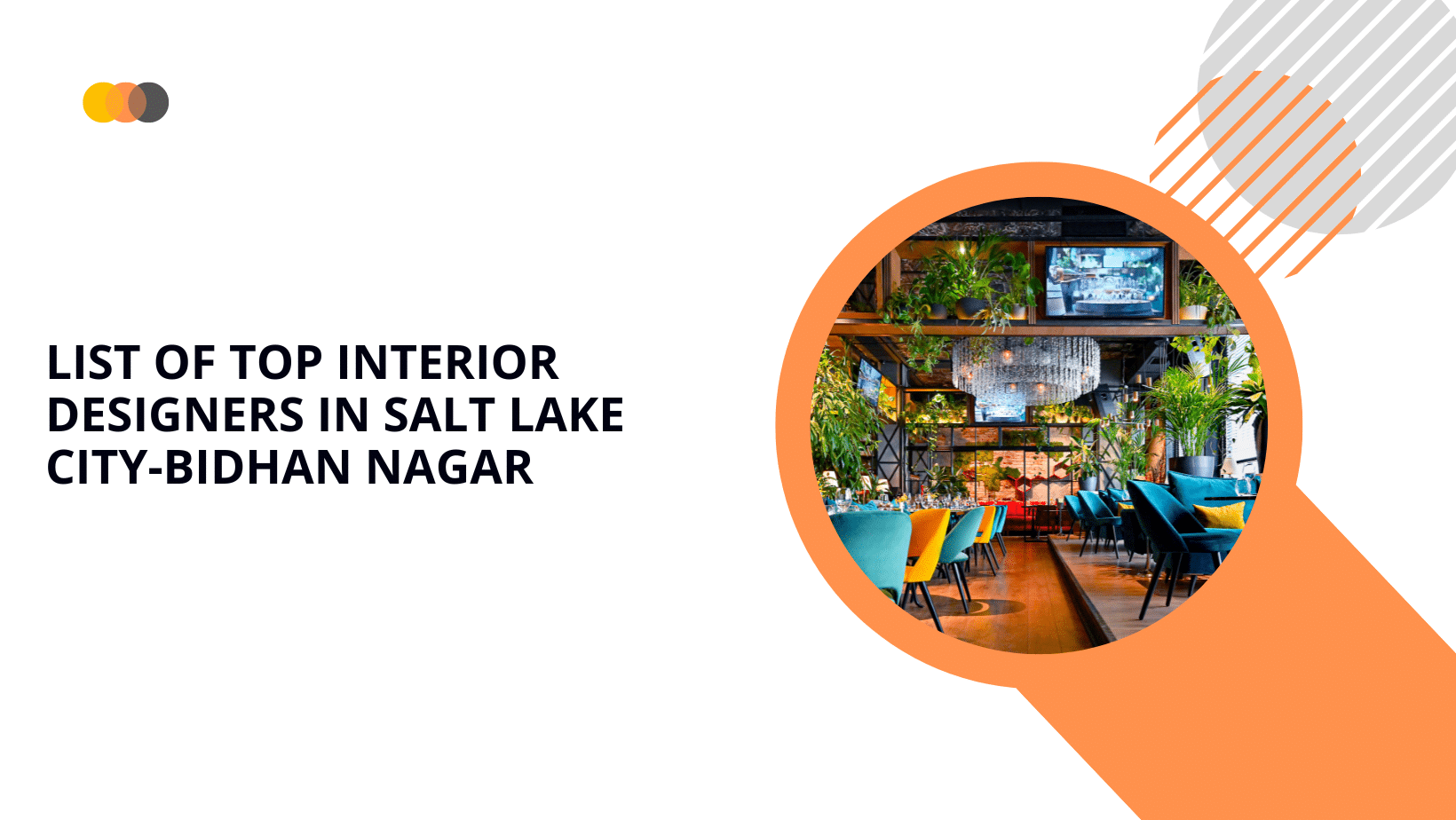 List of Top Interior Designers in Salt Lake City-Bidhan Nagar