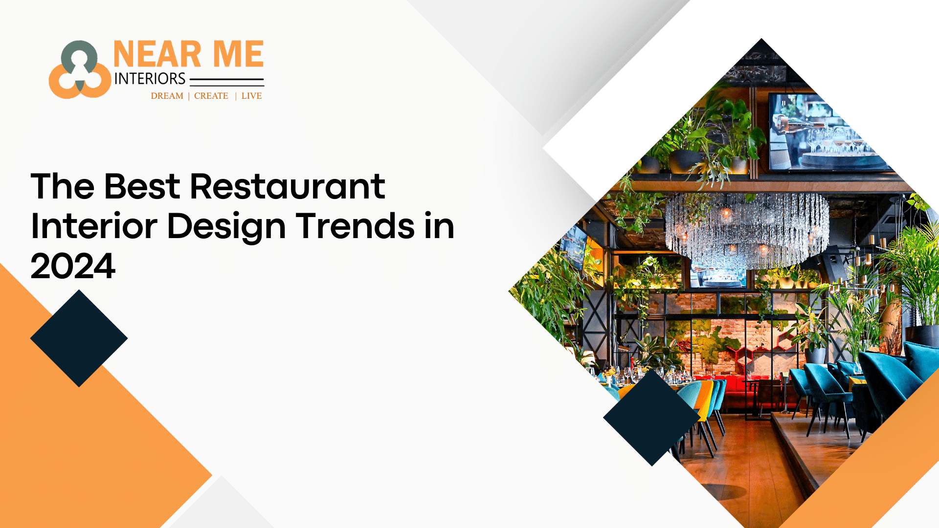 The Best Restaurant Interior Design Trends in 2024