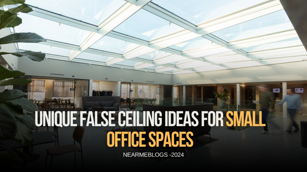 Unique False Ceiling Ideas for Small Office Spaces