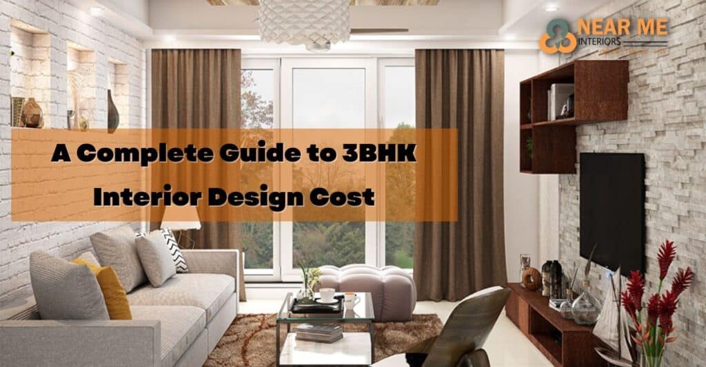 A Complete Guide to 3BHK Interior Design Cost