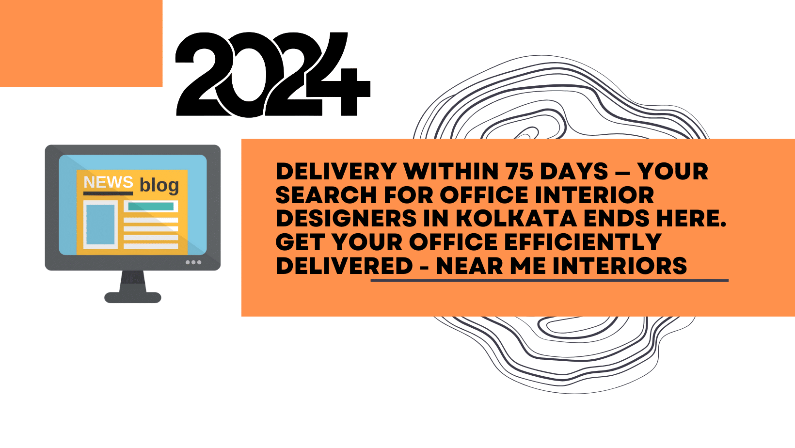 Delivery within 75 days — Your search for Office interior designers in Kolkata ends here. Get your office efficiently delivered – Near Me Interiors