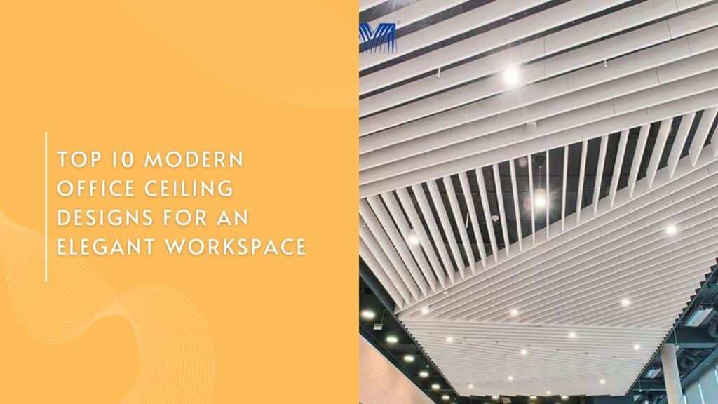 Top 10 modern office ceiling designs for an elegant workspace  near me interiors community interior designer near me