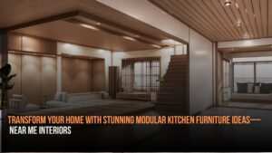 Transform Your Home with Stunning Modular Kitchen Furniture Ideas — Near Me Interiors