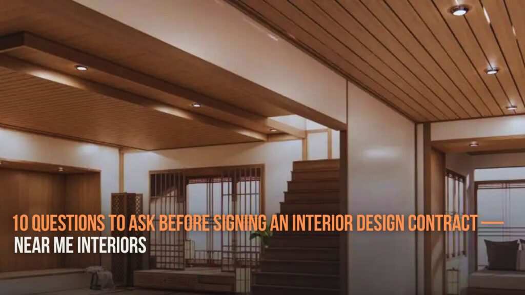 10 questions to ask before signing an interior design contract free checklist  near me interiors community interior designer near me