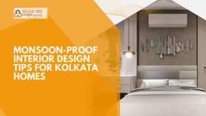 Monsoon-Proof Interior Design Tips for Kolkata Homes