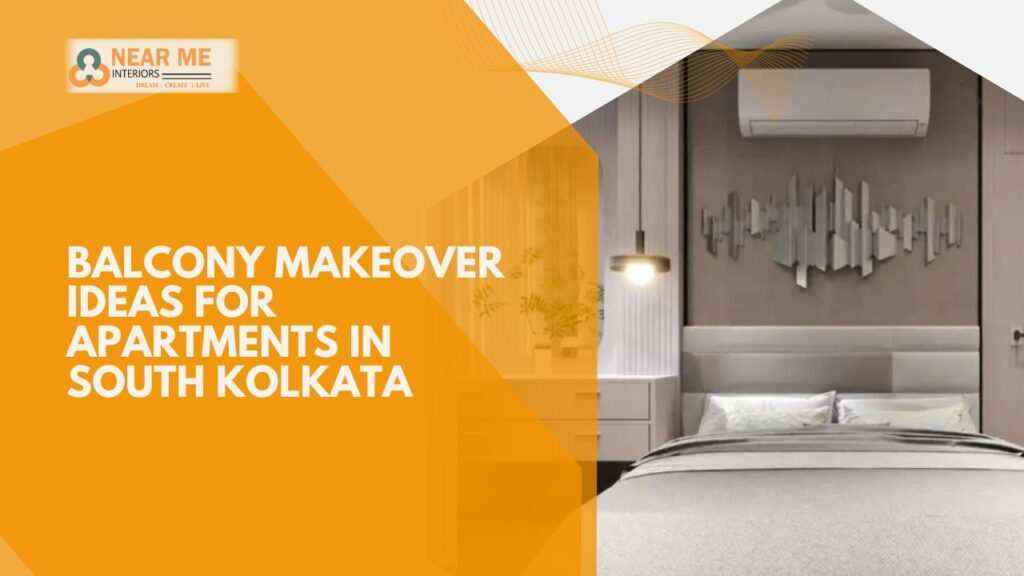 Balcony makeover ideas for apartments in south kolkata  near me interiors community interior designer near me